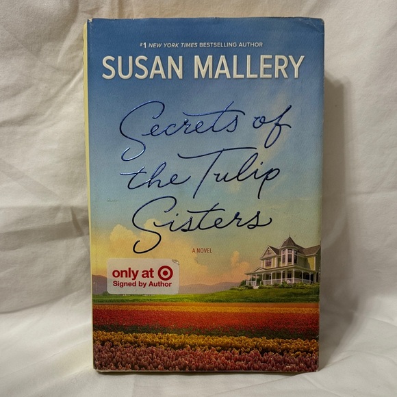 HQN Other - Signed “Secrets of the Tulip Sisters” Hardcover Romance by Susan Mallery
